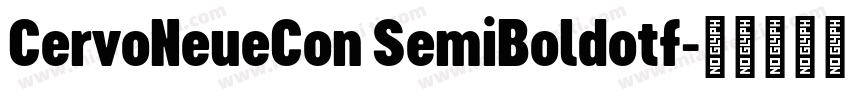 CervoNeueCon SemiBoldotf字体转换